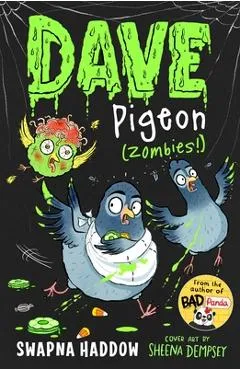 Dave Pigeon (Zombies!) - Swapna Haddow