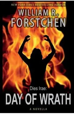 Day of Wrath - William R. Forstchen