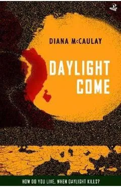 Daylight Come - Diana Mccaulay
