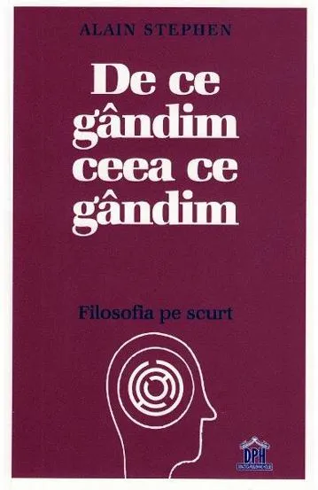 De ce gandim ceea ce gandim