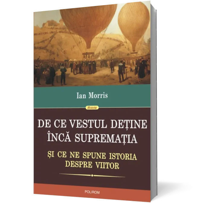 De ce Vestul detine inca suprematia. Si ce ne spune istoria despre viitor