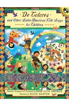 de Colores and Other Latin American Folksongs for Children - Jose-luis Orozco