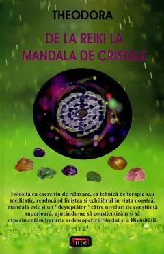 De la Reiki la mandala de cristale - Theodora