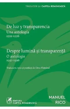 De luz y transparencia. Despre lumina si transparenta - Manuel Rico
