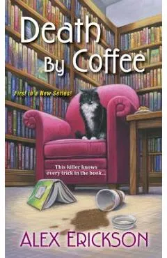 Death by Coffee - Alex Erickson