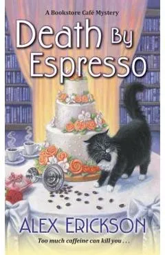 Death by Espresso - Alex Erickson