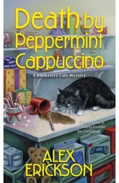 Death by Peppermint Cappuccino - Alex Erickson