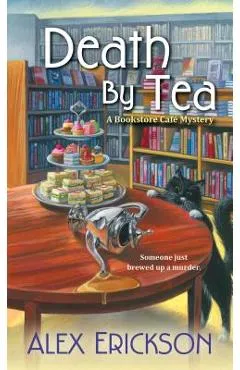 Death by Tea - Alex Erickson