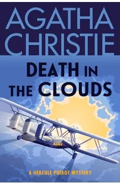 Death in the Clouds: A Hercule Poirot Mystery - Agatha Christie