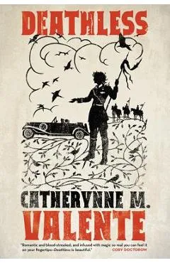 Deathless - Catherynne M. Valente