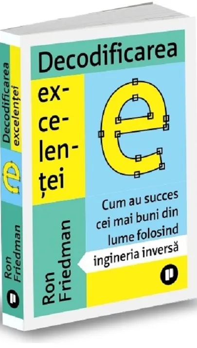 Decodificarea excelentei | Ron Friedman