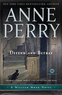 Defend and Betray - Anne Perry