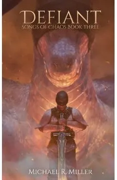Defiant - Michael R. Miller