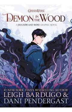 Demon in the Wood Graphic Novel - Leigh Bardugo