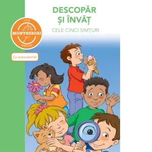 Descopar si invat cele cinci simturi