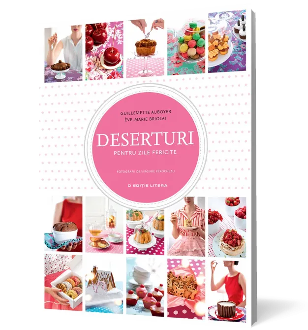 Deserturi pentru zile fericite