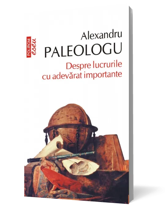 Despre lucrurile cu adevarat importante