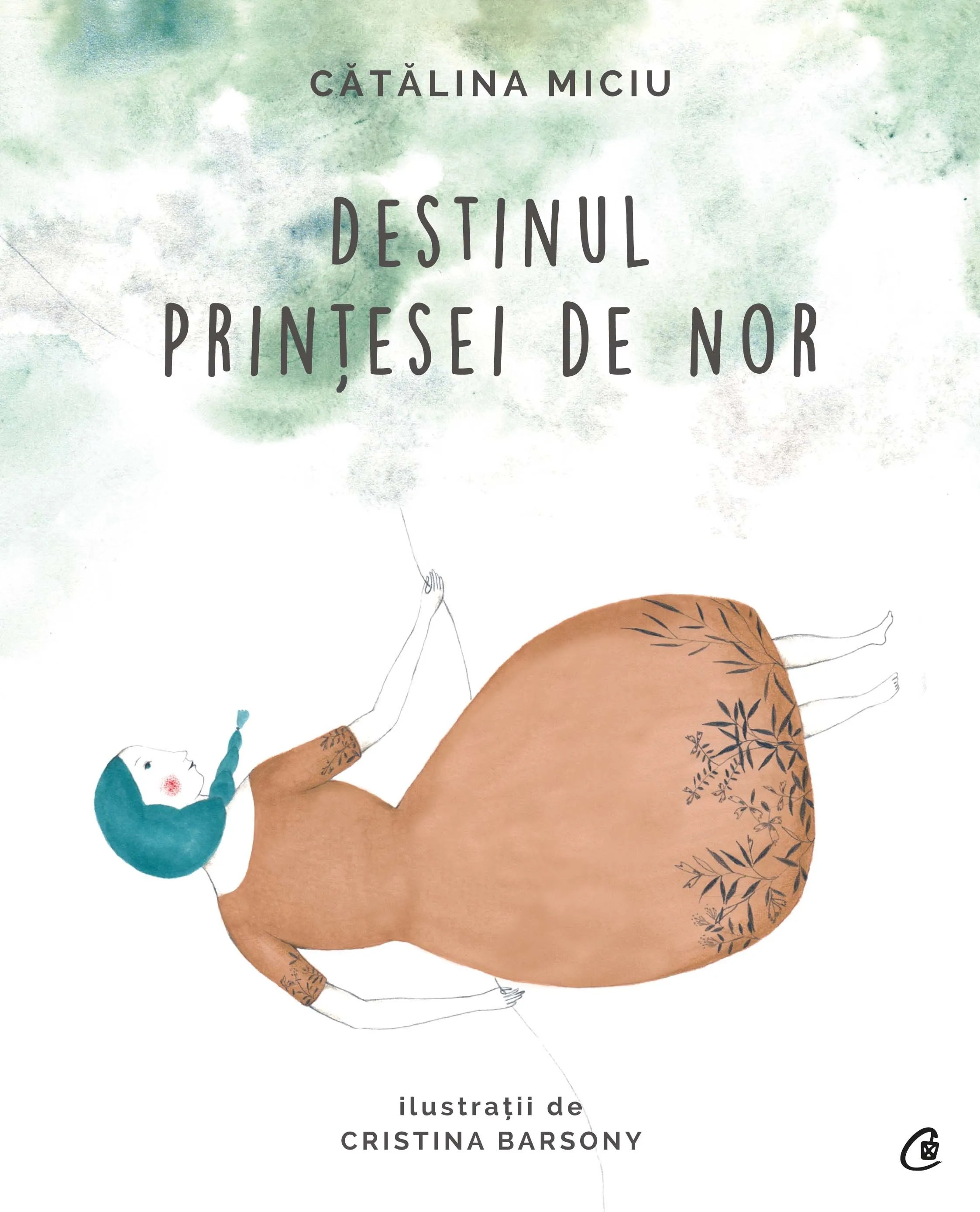 Destinul Printesei de Nor | Catalina Miciu