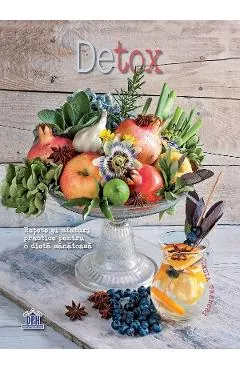 Detox. Retete si sfaturi practice pentru o dieta sanatoasa - Cinzia Trenchi
