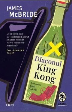 Diaconul King Kong - James McBride