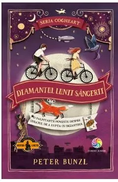 Diamantul lunii sangerii. Seria Cogheart. Vol.2 - Peter Bunzl