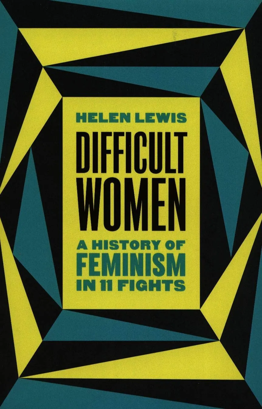 Difficult Women | Helen Lewis