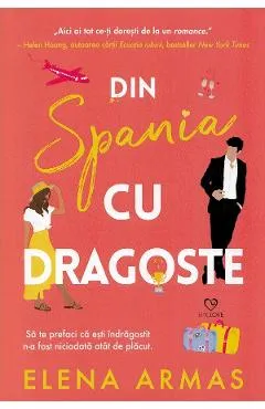 Din Spania, cu dragoste - Elena Armas