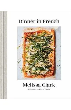 Dinner in French - Melissa Clark