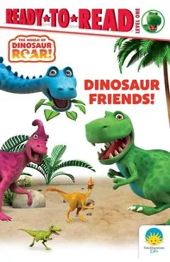 Dinosaur Friends!: Ready-To-Read Level 1 - Peter Curtis