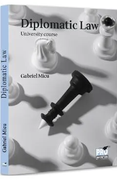 Diplomatic Law. University course - Gabriel Micu
