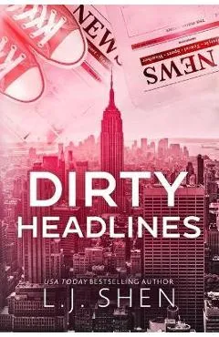 Dirty Headlines - L. J. Shen