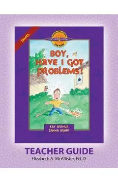 Discover 4 Yourself(r) Teacher Guide: Boy, Have I Got Problems! - Elizabeth A. Mcallister