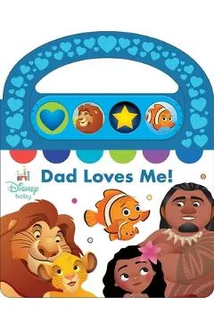 Disney Baby: Dad Loves Me! Sound Book [With Battery] -