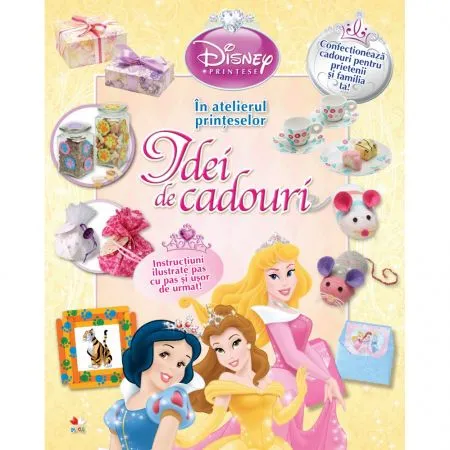 Disney Printese - Idei de Cadouri, In Atelierul Printeselor