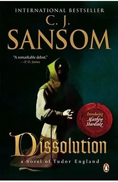 Dissolution: A Matthew Shardlake Tudor Mystery - C. J. Sansom