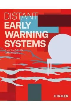 Distant Early Warning Systems: From the Cold War to the Cosmos - Julie Decker