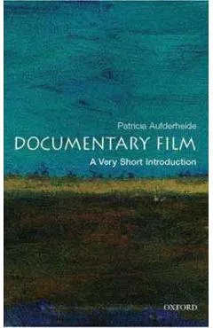 Documentary Film: A Very Short Introduction - Patricia Aufderheide