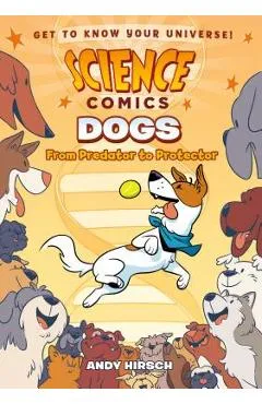 Dogs: From Predator to Protector - Andy Hirsch