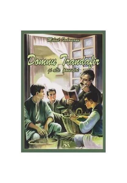 Domnu Trandafir și alte povestiri - Paperback brosat - Mihail Sadoveanu - Mihail Sadoveanu