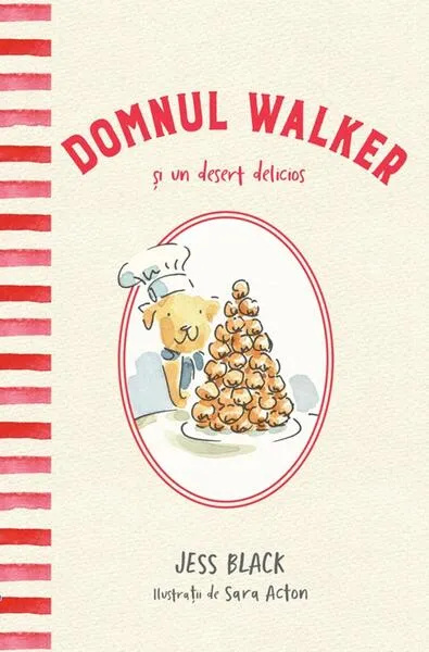 Domnul Walker și un desert delicios - Hardcover - Jess Black - Didactica Publishing House