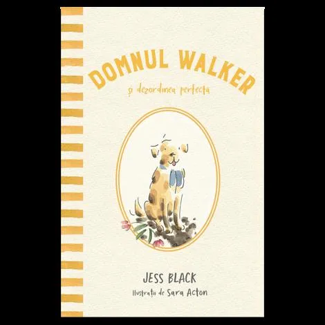 Domnul Walker si dezordinea perfecta