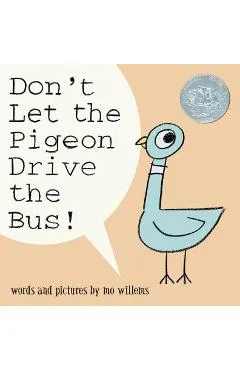 Don't Let the Pigeon Drive the Bus! - Mo Willems