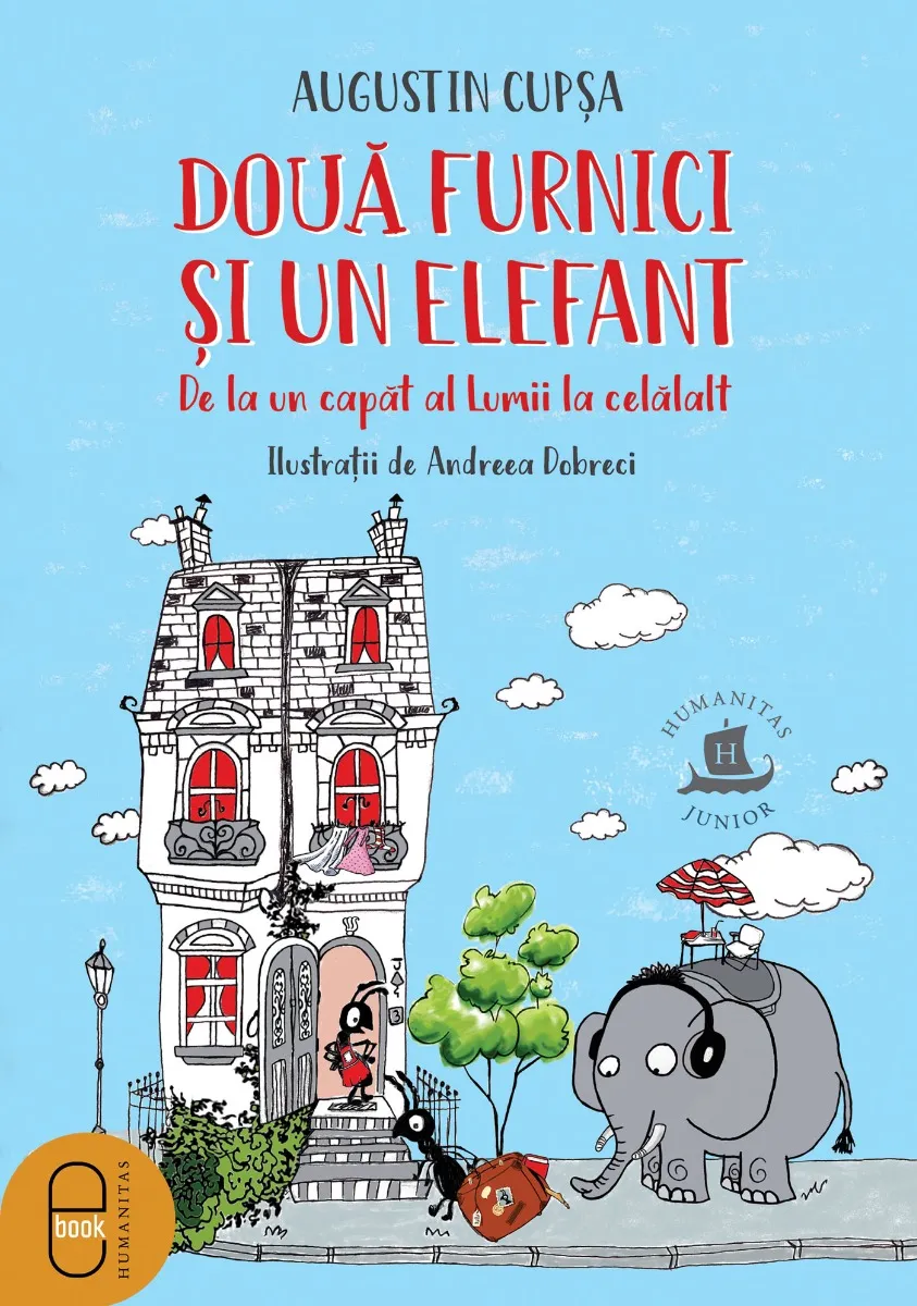 Două furnici și un elefant. De la un capăt al Lumii la celălalt (pdf)