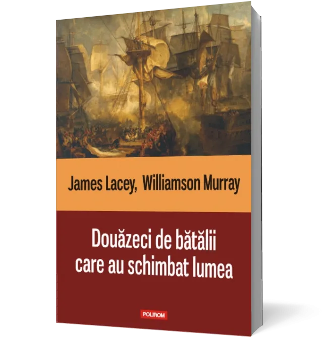 Douăzeci de bătălii care au schimbat lumea