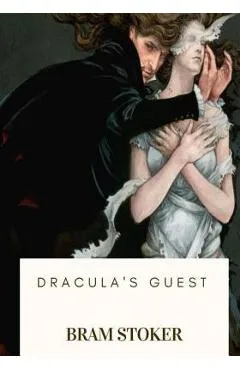 Dracula's Guest - Bram Stoker