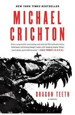 Dragon Teeth - Michael Crichton