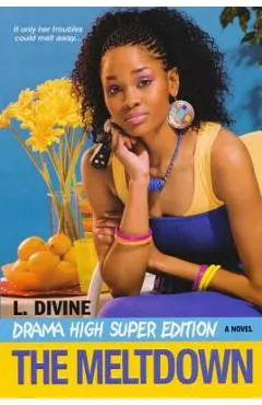 Drama High: The Meltdown - L. Divine