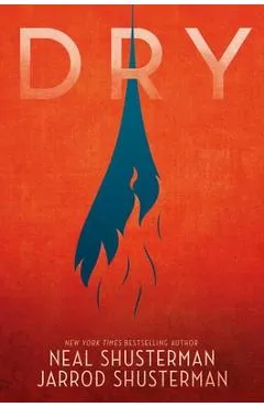 Dry - Neal Shusterman