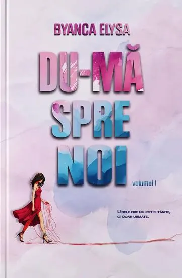 Du-mă spre noi Vol.1 (Elire Books)