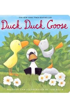 Duck, Duck, Goose - Tad Hills